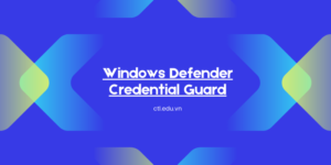 Windows Defender Credential Guard